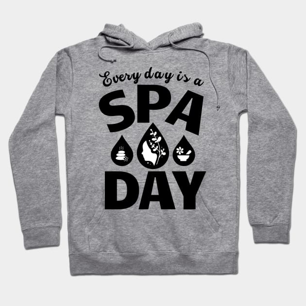 Every Day Is A Spa Day Hoodie by stressless